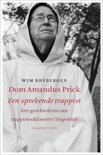 Wim Rhebergen boek Dom Amandus Prick, een sprekende trappist Paperback 9,2E+15