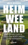 Jelte Wiersma boek Elsevier Heimweeland E-book 9,2E+15