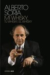 Alberto Soria - Tu whisky, mi whisky, el whisky