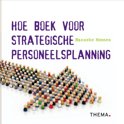 Hanneke Moonen boek Hoe boek voor strategische personeelsplanning E-book 9,2E+15