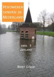 Bert Stulp boek Verdwenen dorpen in Nederland / 5 Zeeland Paperback 9,2E+15