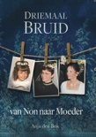 Anja den Bok-Mulders boek Driemaal Bruid Hardcover 9,2E+15