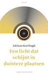 Adriaan Koerbagh boek Een licht dat schijnt in duistere plaatsen Paperback 9,2E+15
