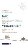 Monica Wesseling boek Kan een regenworm ook verzuipen? Paperback 9,2E+15