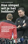 Frank van Kolfschooten boek Hoe simpel wil je het hebben? E-book 9,2E+15