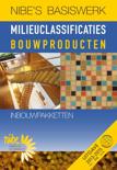 Michiel Haas boek NIBE's basiswerk milieuclassificaties bouwproducten inbouwpakketten / Deel 3 Paperback 9,2E+15