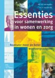 D. van Zalk boek Essenties voor samenwerking in wonen en zorg Paperback 30518942