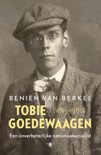 Benien van Berkel boek Tobie Goedewaagen (1895 - 1980) E-book 9,2E+15