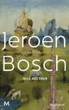 Nils Bttner boek jeroen Bosch: een biografie van de beroemde schilder over zijn leven en werk Hardcover 9,2E+15