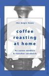 Dr Susan Sanders - Coffee Roasting at Home