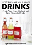 My Ebook Publishing House - How to Make Your Own Drinks