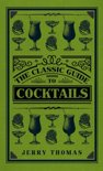 Jerry Thomas - The Classic Guide to Cocktails