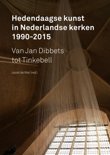 Frank Bosman boek Hedendaagse kunst in Nederlandse kerken 1990-2015 Hardcover 9,2E+15