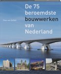 Theo Van Oeffelt boek De 75 Beroemdste Bouwwerken Van Nederland Hardcover 33954884