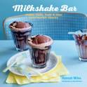 Hannah Miles - Milkshake Bar
