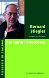 Bernard Stiegler boek Per ongeluk filosoferen Paperback 9,2E+15