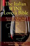 Michael Aloysius O'Reilly - The Italian Wine Lover's Bible