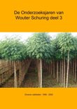 Diverse Vakbladen 1999 - 2005 boek De onderzoeksjaren van Wouter Schuring Deel 3 Paperback 9,2E+15