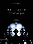 Roberto Bellini - Maledetto Champagne