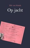 Rik van Schaik boek Op jacht Paperback 9,2E+15