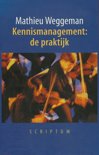 Mathieu Weggeman boek Kennismanagement: De Praktijk Hardcover 35716205