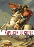 Andrew Roberts boek Napoleon de Grote Paperback 9,2E+15