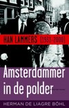 Herman de Liagre Bhl boek Amsterdammer in de polder Paperback 9,2E+15