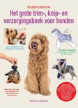  boek Het grote trim-, knip- en verzorgingsboek voor honden Hardcover 9,2E+15