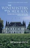 Faith - The Winemasters of Bordeux
