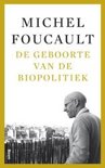 Michel Foucault boek De geboorte van de biopolitiek Paperback 9,2E+15
