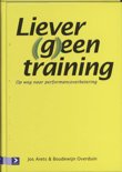 Boudew?n Overduin boek Liever (g)een training Hardcover 35297954