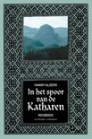 Hanny Alders boek In Het Spoor Van De Katharen E-book 35282455
