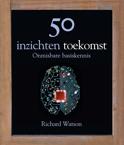 Richard Watson boek 50 inzichten toekomst Hardcover 9,2E+15