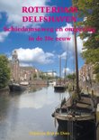 Tinus en Bep de Does boek Rotterdam Delfshaven Schiedamseweg en omgeving in de 20e eeuw Hardcover 9,2E+15