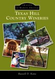 Russell D. Kane - Texas Hill Country Wineries
