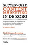 Richard van Berkel boek Succesvolle content marketing in de zorg Paperback 9,2E+15