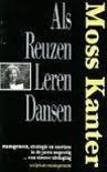 Rosabeth Moss Kanter boek Als reuzen leren dansen : management, strategie en carrire in de jaren negentig... een nieuwe uitdaging Paperback 38309952