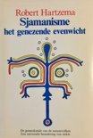 R. Hartzema boek Sjamanisme, het genezende evenwicht Paperback 34464773