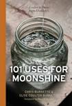 Chris Burnette - Coulter &amp;amp; Payne Farm Distillery's 101 Uses for Moonshine