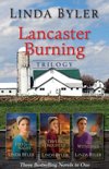 Linda Byler - Lancaster Burning Trilogy