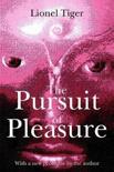Lionel Tiger boek The Pursuit Of Pleasure Paperback 36126741