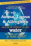 F. Batmanghelidj boek Abc Van Astma, Lupus En Allergien Paperback 38301758