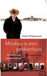 Peter dHamencourt boek Moskou Is Een Gekkenhuis E-book 30016179