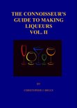 Christopher Bruce - The Connoisseur's Guide To Making Liqueurs Vol. II
