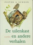 Pieter A. Scheen boek De uilenkast en andere verhalen Hardcover 37116802