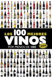 Alicia Estrada Alonso - Los 100 mejores vinos por menos de 10 euros, 2014