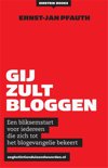 Ernst-Jan Pfauth boek Gij zult bloggen E-book 9,2E+15