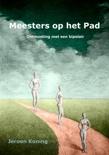 Jeroen Koning boek Meesters Op Het Pad Paperback 34491344
