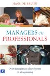 Hans de Bruijn boek Managers en professionals Paperback 9,2E+15