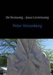 Peter Wezenberg boek De kruisweg - Jouw Levensweg Hardcover 9,2E+15